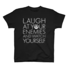 U-WORXのLough at Your Enemies and Watch Yourself_w スタンダードTシャツ