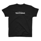 Vaccinated ワクチン接種（しました）のVaccinated(ワクチン接種しました) スタンダードTシャツ