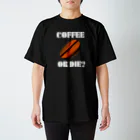 『NG （Niche・Gate）』ニッチゲート-- IN SUZURIのダサキレh.t.『COFFEE OR DIE?』 スタンダードTシャツ