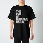 Activeindex( ˘ω˘)の白文字版 The End of Negative Rates スタンダードTシャツ