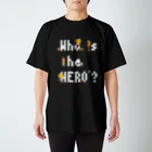Who is the HERO? みやげもの屋のピクセルもじ と ボクセルきょうだい（白文字） スタンダードTシャツ