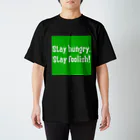 ガッツのStay foolish! green スタンダードTシャツ