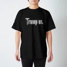 mosmos storeのTrump us. -white- スタンダードTシャツ