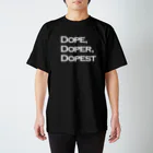 mangatronixのDope, Doper, Dopest(濃い色ボディ用)  Regular Fit T-Shirt