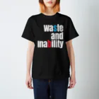 TRESTRESのWaste and Inability スタンダードTシャツ