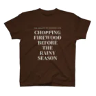 THE REALITY OF COUNTRY LIFEのCHOPPING FIREWOOD スタンダードTシャツ