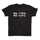 16bit_idolのNo Typo, No LIFE. Regular Fit T-Shirt