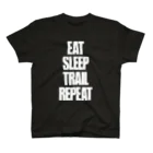 eVerY dAY,CHeAT dAY!のEat,Sleep,Trail,Repeat Regular Fit T-Shirt