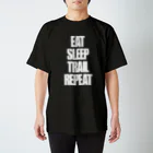 eVerY dAY,CHeAT dAY!のEat,Sleep,Trail,Repeat Regular Fit T-Shirt