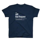 kengochiの400 Bad Request white letter スタンダードTシャツ