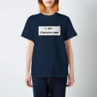 カリスマニートのI am Charisma neet  スタンダードTシャツ