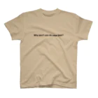 Juli MeerのWhy don't you do your best? スタンダードTシャツ