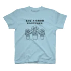 Hi stranger のLet’s grow together  スタンダードTシャツ