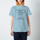 semioticaのkeep coming back, it works. スタンダードTシャツ