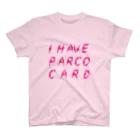 fmmzkのPARCO CARDをHAVE スタンダードTシャツ