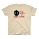 DIRTY FRIENDSのbreak for all スタンダードTシャツ