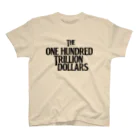 One Hundred Trillion Dollars APPARELのOne Hundred Trillion Dollars Regular Fit T-Shirt