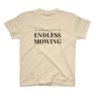 THE REALITY OF COUNTRY LIFEのENDLESS MOWING / BKTXT / バックプリント有 スタンダードTシャツ