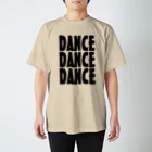 DANCEのDANCE スタンダードTシャツ