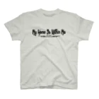 言霊のMy Home Is Within Me（黒文字） スタンダードTシャツ