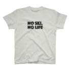 SNOW LIFE JOURNEYのNO SKI, NO LIFE スタンダードTシャツ