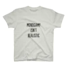 eveningculottesのMonogamy isn't realistic Regular Fit T-Shirt