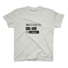 猫JCT.のWhat I want is not a job, it is money. スタンダードTシャツ