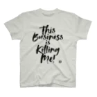 ダムダムサイコ　- Damn Damn Psycho -のThis Business is Killing Me 02 Tee Regular Fit T-Shirt