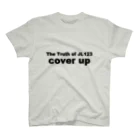 fundosのThe Truth of JL123 cover up スタンダードTシャツ