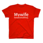 りゃおのMy wife is my everything. Regular Fit T-Shirt