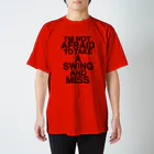 「GRAPHOLIC」のNOT AFRAID SWING AND MISS スタンダードTシャツ