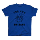 You Are AwesomeのYou Are Awesome スタンダードTシャツ