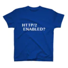 stormcat24さんのhttp/2 enabled? t-shirt スタンダードTシャツ
