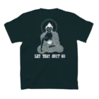 ITSUMItalkstoreのLET THAT SHIT GO WHITE スタンダードTシャツの裏面