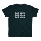 ハイブランド風シンプルに強く伝えるショップのlook at me スタンダードTシャツ