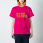 よろず屋あんちゃんのNo Roll,No Rock スタンダードTシャツ