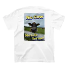 おかゆさんのお店のNo cow ,No life. スタンダードTシャツの裏面