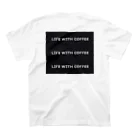 Y shop with coffeeのLife with coffee スタンダードTシャツの裏面