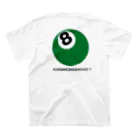 KISSMEMIDNIGHT.®︎の🎱💚 スタンダードTシャツの裏面