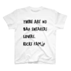 Kicks FamのTHERE ARE NO BAD SNEAKERS LOVERS スタンダードTシャツ