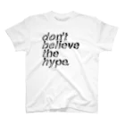 semioticaのdon't believe the hype スタンダードTシャツ