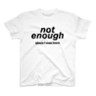 drole_de_monsieurのnot enough T-shirt Regular Fit T-Shirt