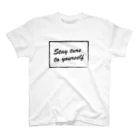 nararats -ナララツ-のstay ture to youself Regular Fit T-Shirt