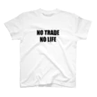 ニポトレ本舗☆投資家とトレーダーに捧ぐのノートレード・ノーライフ。NO TRADE NO LIFE Regular Fit T-Shirt