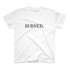 a bitch called 841.のBurn them all to the ground. スタンダードTシャツ