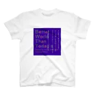 ことこのBetter world than today's スタンダードTシャツ