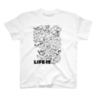 ことばの雫のLIFE IS スタンダードTシャツ