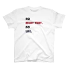 NO MUAY THAI NO LIFE🇹🇭ノームエタイノーライフ🥊のかわいいムエタイ no muay thay,no lile.（赤・紺・黒文字） Regular Fit T-Shirt