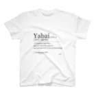 OSS by Tyson from Nihongo HongoのYabai definition  スタンダードTシャツ