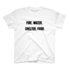 貴重なタンパク源のFire, water, shelter, food.（貴重なタンパク源） Regular Fit T-Shirt